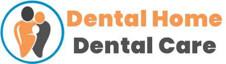 Dental Home Dental Care